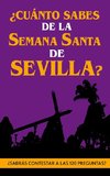 ¿Cuánto sabes de la Semana Santa de Sevilla?