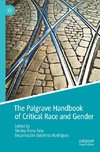 The Palgrave Handbook of Critical Race and Gender