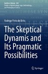 The Skeptical Dynamis and Its Pragmatic Possibilities