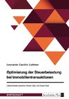 Optimierung der Steuerbelastung bei Immobilientransaktionen. Unterschiede zwischen Share Deal und Asset Deal