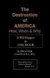 The Destruction of America