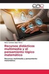 Recursos didácticos multimedia y el pensamiento lógico matemático