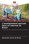 L'enseignement agricole dans un internat au Brésil