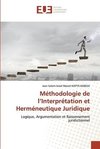 Méthodologie de l¿Interprétation et Herméneutique Juridique