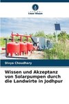 Wissen und Akzeptanz von Solarpumpen durch die Landwirte in Jodhpur