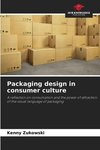 Packaging design in consumer culture