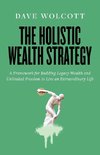 The Holistic Wealth Strategy