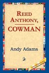 Reed Anthony, Cowman