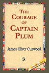 The Courage of Captain Plum