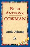 Reed Anthony, Cowman