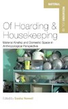 Of Hoarding and Housekeeping