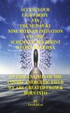 Access Your Light Body Via The MUNAY-KI Nine Rites Of Initiation