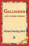 Gallegher and Other Stories