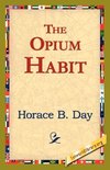 The Opium Habit