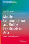 Mobile Communication and Online Falsehoods in Asia