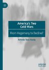 America¿s Two Cold Wars