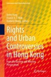 Rights and Urban Controversies in Hong Kong