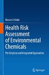 Health Risk Assessment of Environmental Chemicals