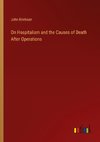 On Hospitalism and the Causes of Death After Operations