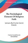 The Psychological Elements Of Religious Faith