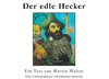 Der edle Hecker