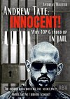 ANDREW TATE : INNOCENT! - Why TOP G ended up in jail - The insider book with all the secret facts about the No.1 judicial scandal!