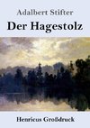 Der Hagestolz (Großdruck)