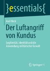 Der Luftangriff von Kundus