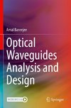 Optical Waveguides Analysis and Design