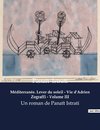 Méditerranée. Lever du soleil - Vie d'Adrien Zograffi - Volume III