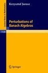 Perturbation of Banach Algebras