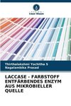 LACCASE - FARBSTOFF ENTFÄRBENDES ENZYM AUS MIKROBIELLER QUELLE