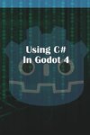 Using C Sharp in Godot 4