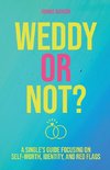 Weddy or Not