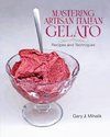 Mastering Artisan Italian Gelato