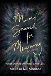 Mom's Search for Meaning