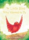 The Little Bird Who Wanted to Fly