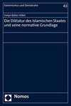 Die Diktatur des Islamischen Staates und seine normative Grundlage