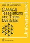 Classical Tessellations and Three-Manifolds