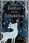 Das kleine Rentier und das Rotkehlchen