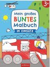 Mein großes buntes Malbuch - Im Einsatz