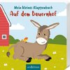 Mein kleines Klappenbuch - Bauernhoftiere