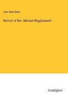 Memoir of Rev. Michael Wigglesworth