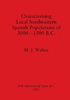 Characterising Local Southeastern Spanish Populations of 3000-1500 B.C.