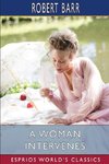 A Woman Intervenes (Esprios Classics)