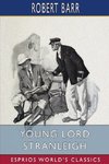 Young Lord Stranleigh (Esprios Classics)