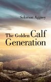 The Golden Calf Generation