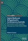 Digital Media and Refugeehood in Contemporary Australia