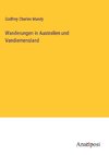 Wanderungen in Australien und Vandiemensland