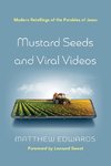 Mustard Seeds and Viral Videos